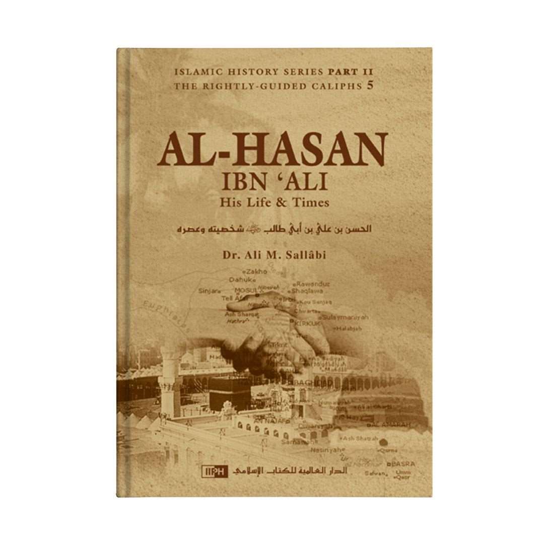 Al-Hasan ibn ‘Ali ibn Abi Tâlib: His Life and Times Islamic Book Fajr Noor