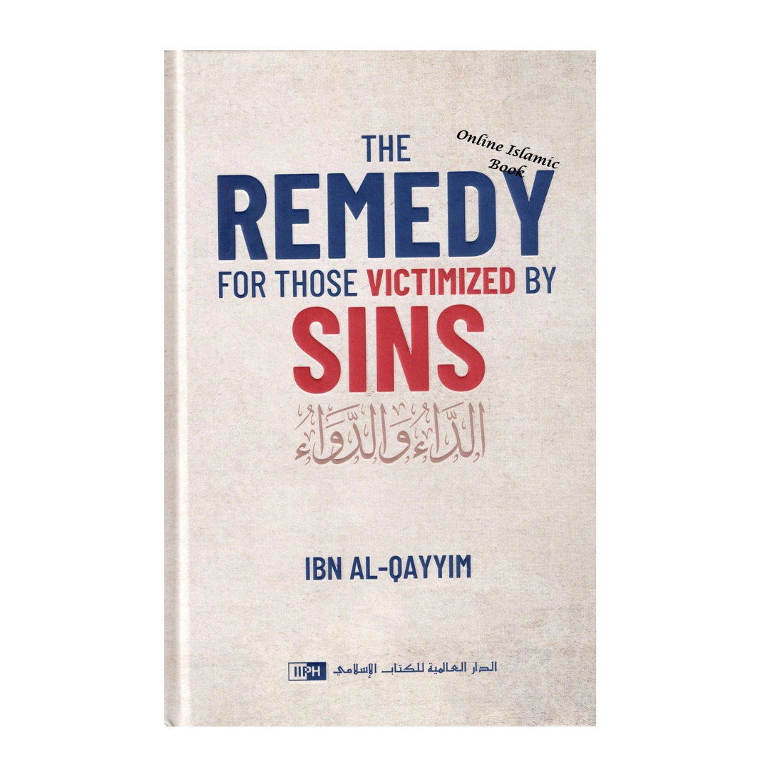 The Remedy for Those Victimised by Sins