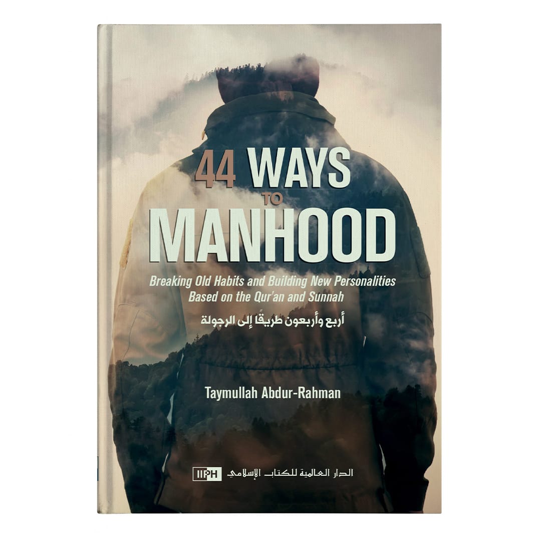 44 Ways to Manhood Islamic Book Fajr Noor