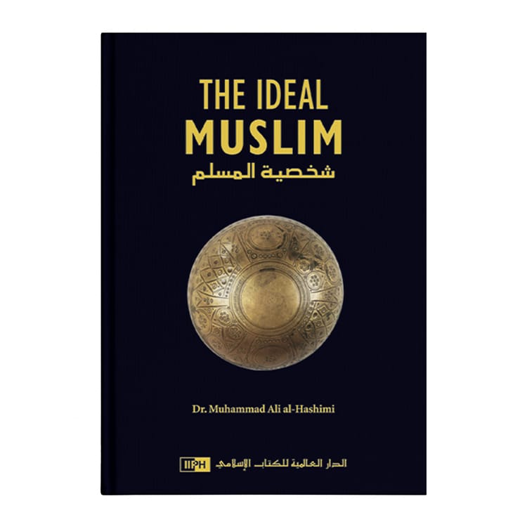 The Ideal Muslim - Islamic Book - Fajr Noor