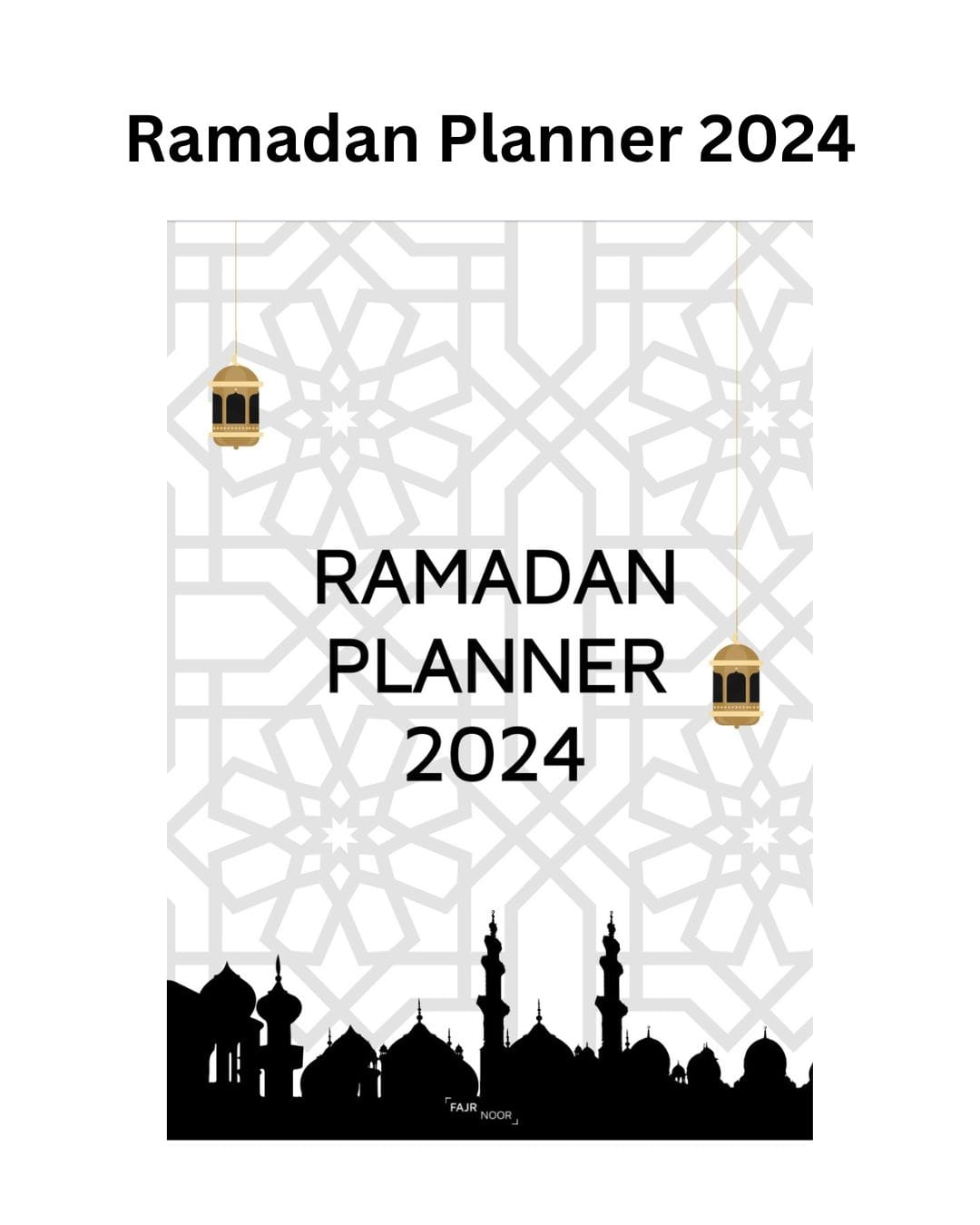 Digital Ramadan Planner 2024 - Ramadan Planner - Fajr Noor