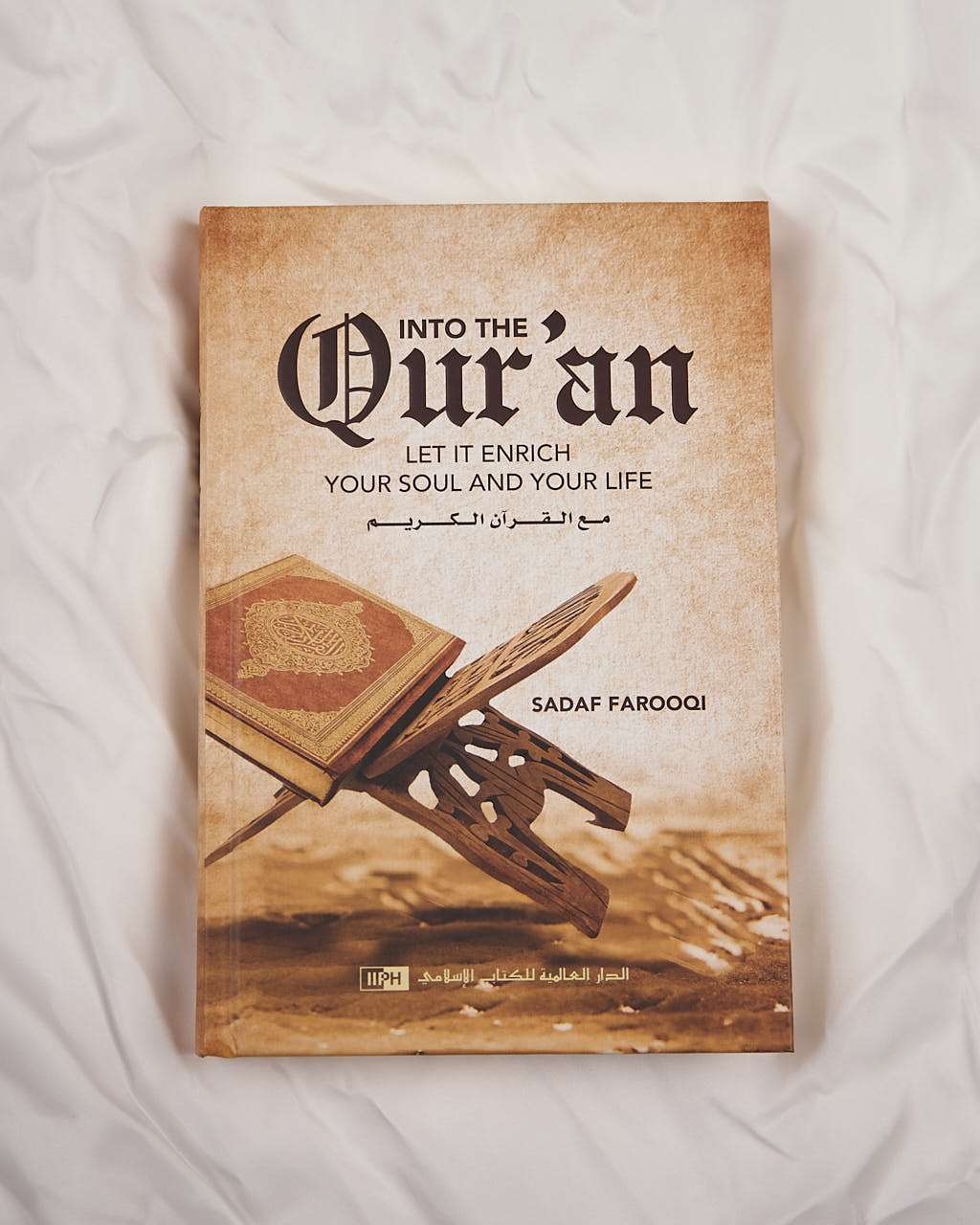Into the Qur’an: Let It Enrich Your Soul and Your Life - Islamic Book - Fajr Noor