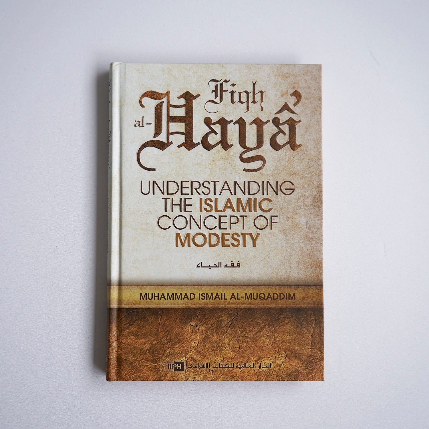 Fiqh al-Haya’: the Islamic Concept of Modesty Islamic Book Fajr Noor 