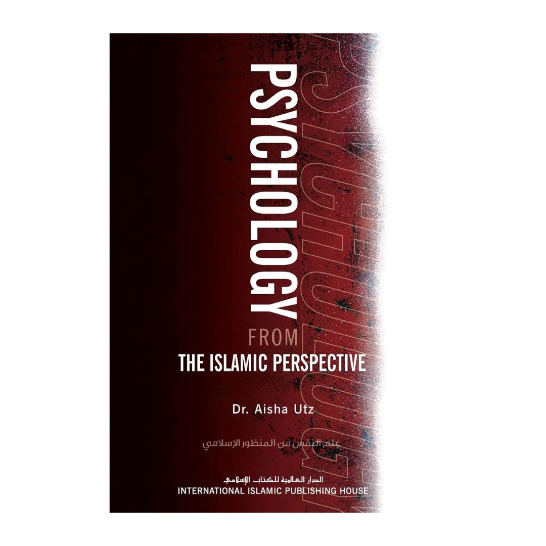 Psychology From The Islamic Perspective