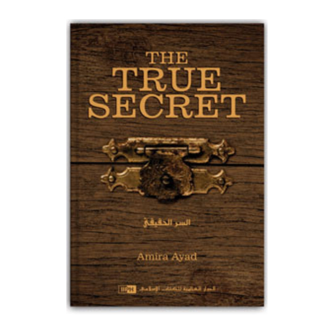 The True Secret by Amira Ayad