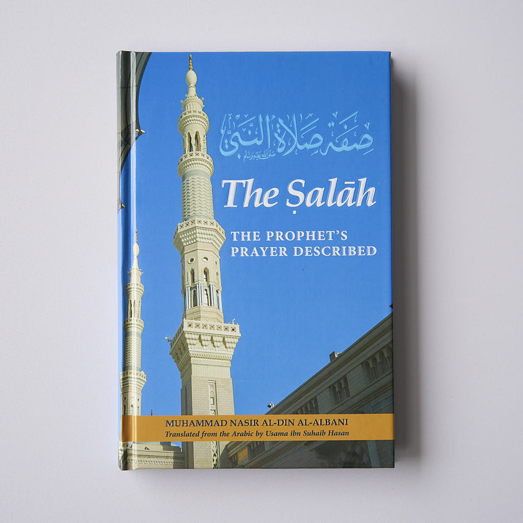 The Salah - The Prophet's Prayer Described - Islamic Book - Fajr Noor