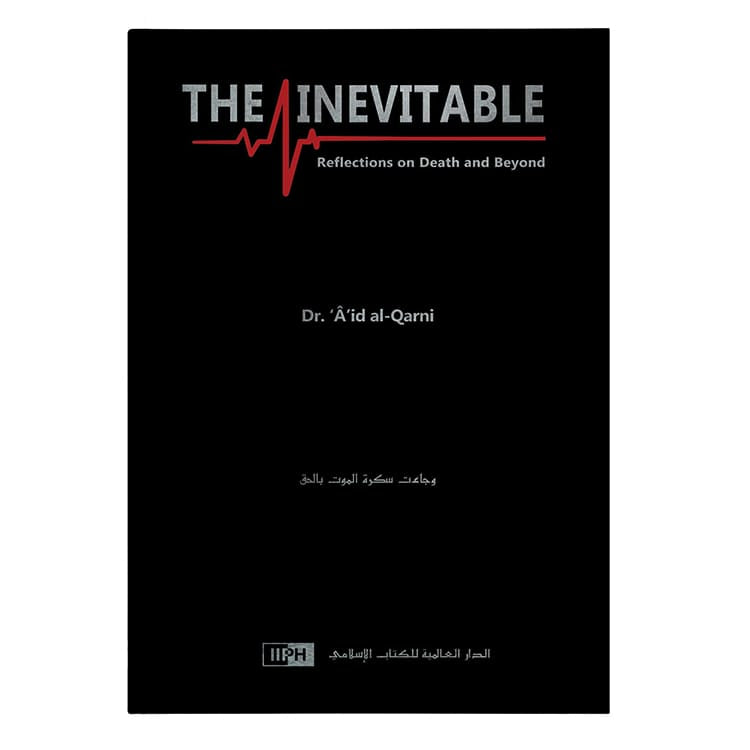The Inevitable: Reflections on Death and Beyond - Islamic Book - Fajr Noor